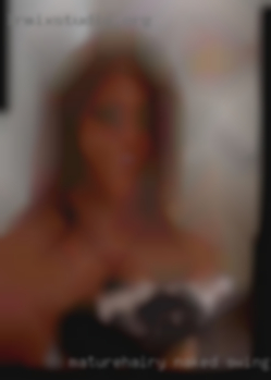 Maturehairy naked swingers curvatous girlass.